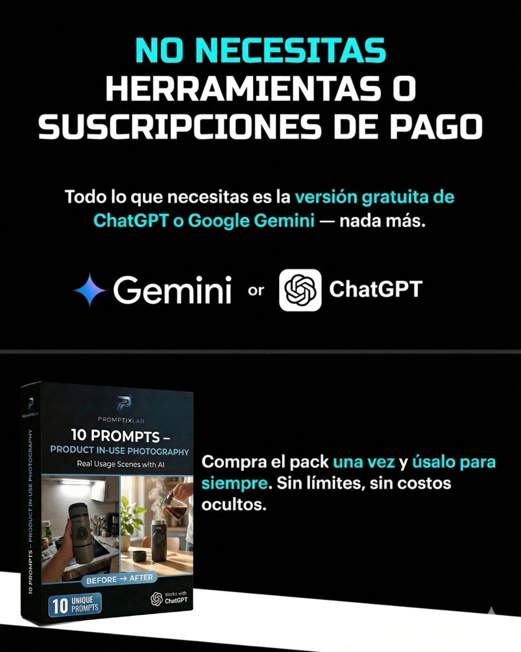 10 PROMPTS – PRODUCT IN-USE EDITION – Tu producto en acción, como una marca grande
